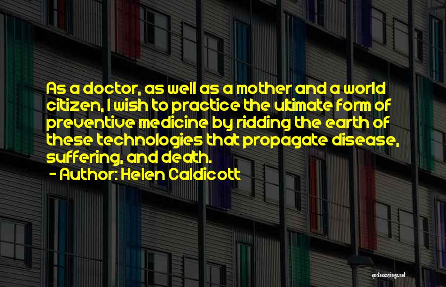 Helen Caldicott Quotes 812739