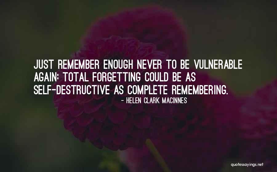 Helen Clark MacInnes Quotes 1191734 Helen Clark MacInnes Quotes 1191734