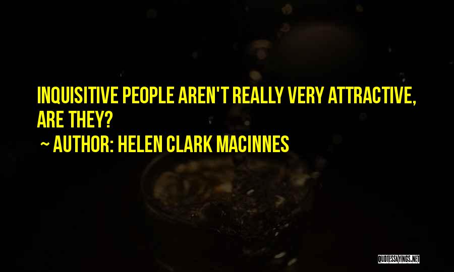 Helen Clark MacInnes Quotes 933183