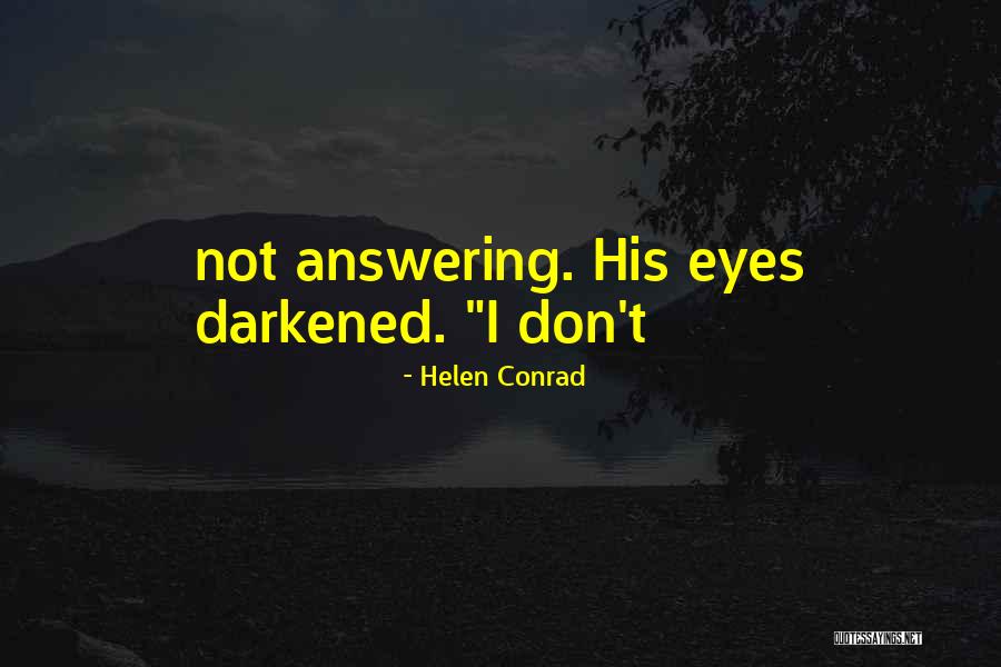 Helen Conrad Quotes 1311378