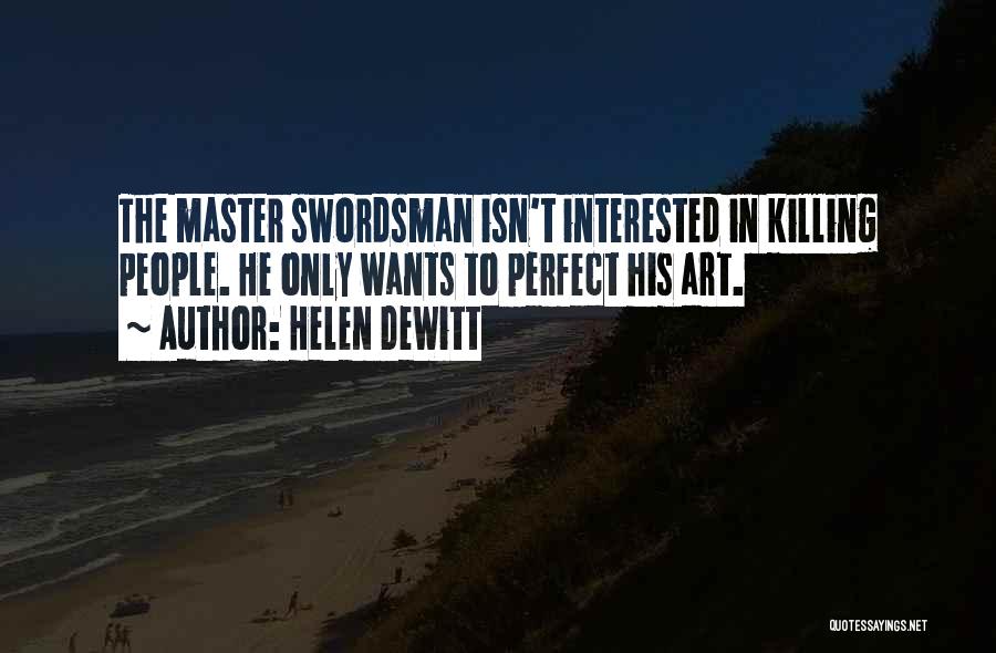 Helen DeWitt Quotes 1105894