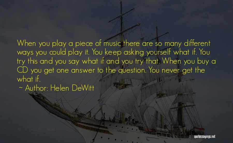 Helen DeWitt Quotes 1486941