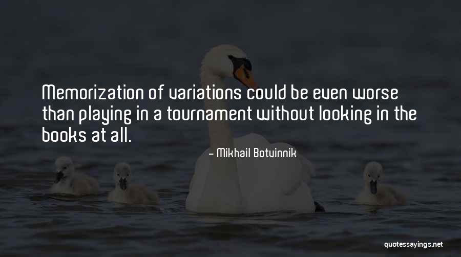 Helen Doron Quotes By Mikhail Botvinnik Helen Doron Quotes By Mikhail Botvinnik