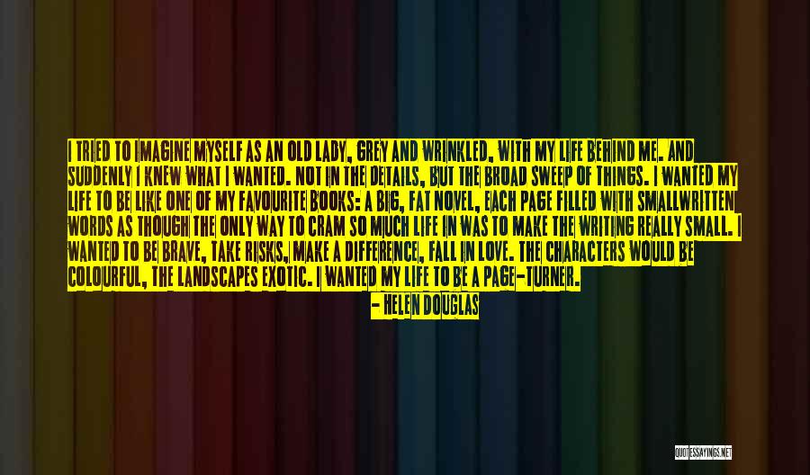 Helen Douglas Quotes 740258 Helen Douglas Quotes 740258