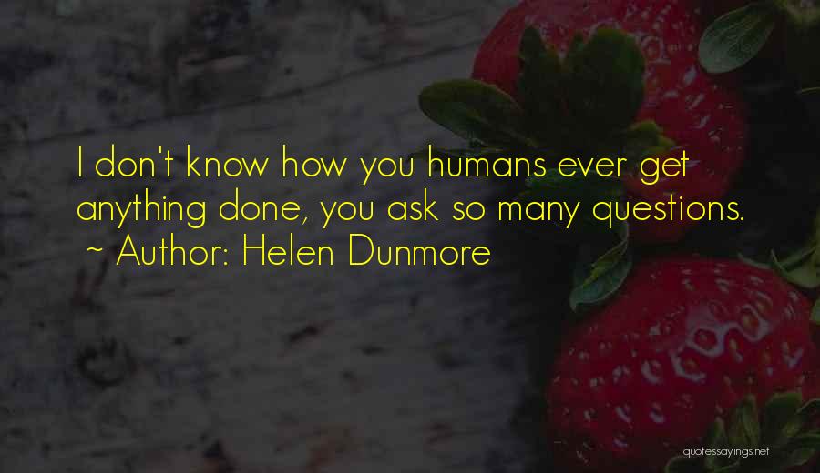 Helen Dunmore Quotes 2166855