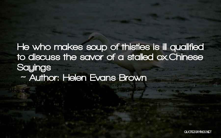 Helen Evans Brown Quotes 1558363