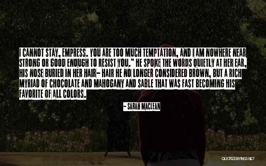 Helen Fairchild Quotes By Sarah MacLean Helen Fairchild Quotes By Sarah MacLean