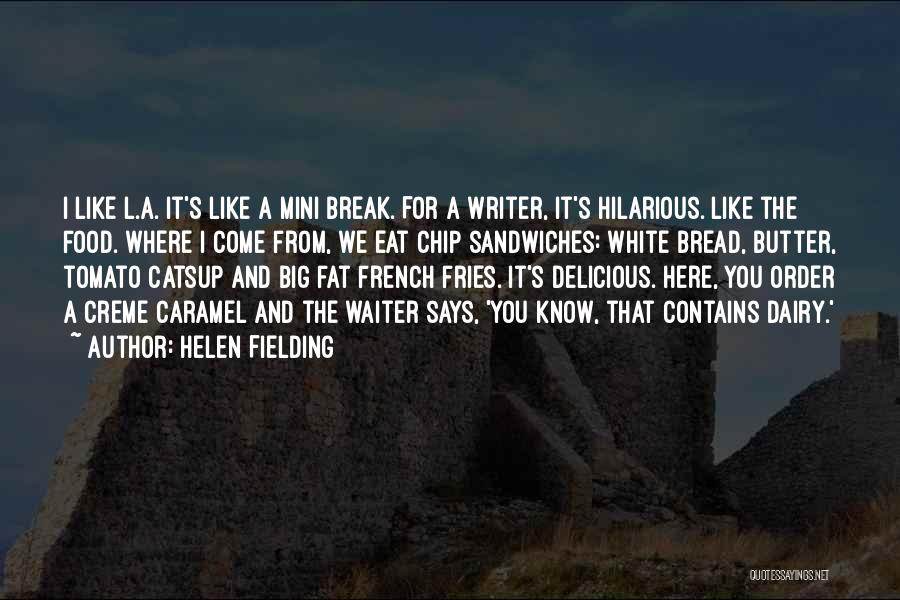 Helen Fielding Quotes 1067623