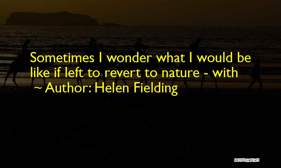 Helen Fielding Quotes 1799250