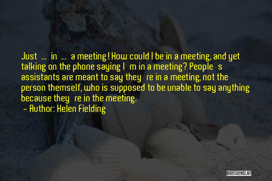 Helen Fielding Quotes 950264