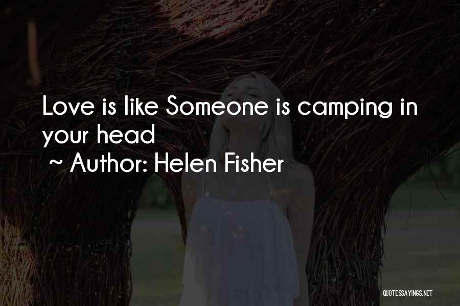 Helen Fisher Quotes 1042556