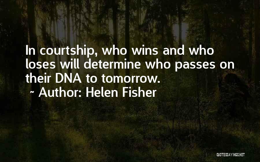 Helen Fisher Quotes 1177366