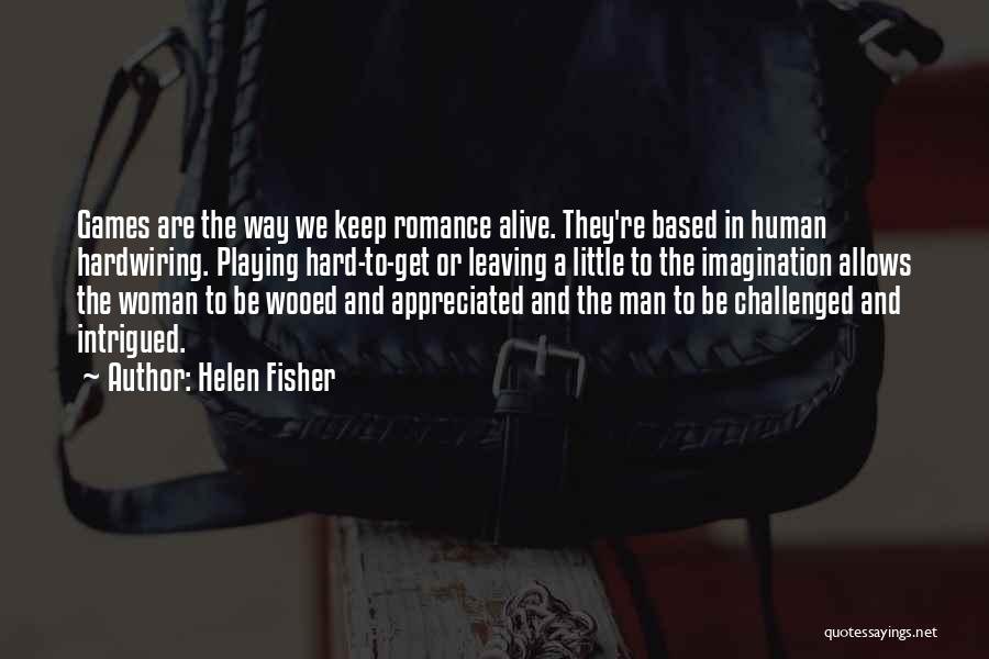 Helen Fisher Quotes 1253066