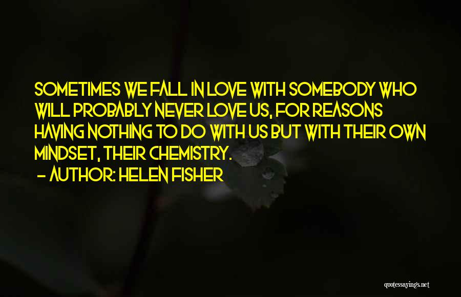 Helen Fisher Quotes 1354201