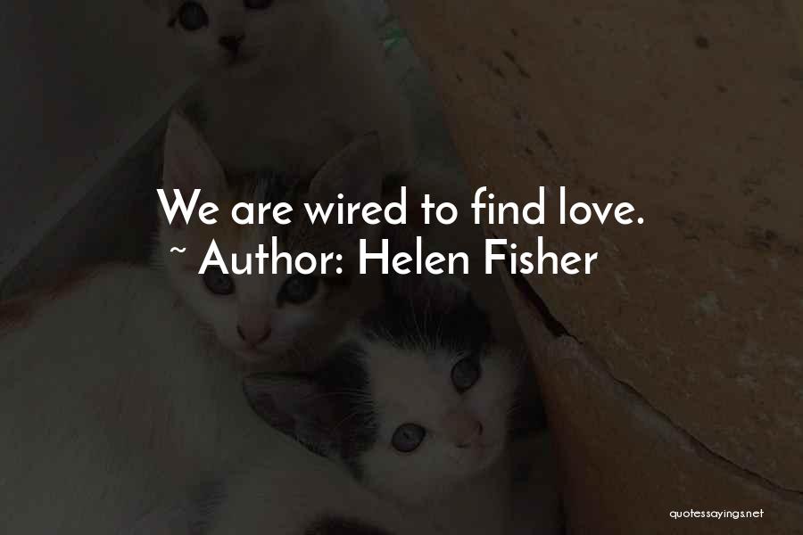 Helen Fisher Quotes 211176