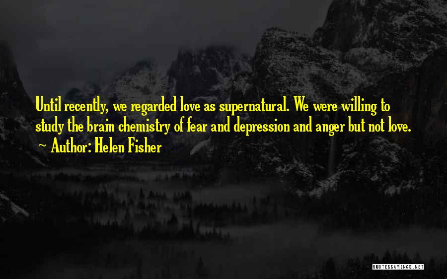 Helen Fisher Quotes 295163