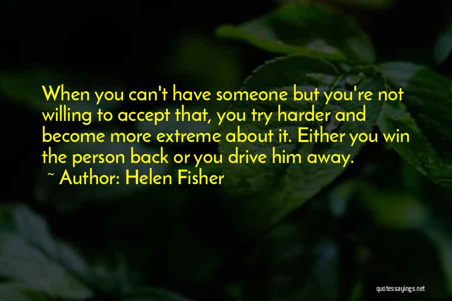 Helen Fisher Quotes 464663