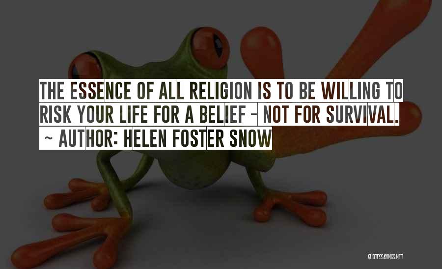 Helen Foster Snow Quotes 135787