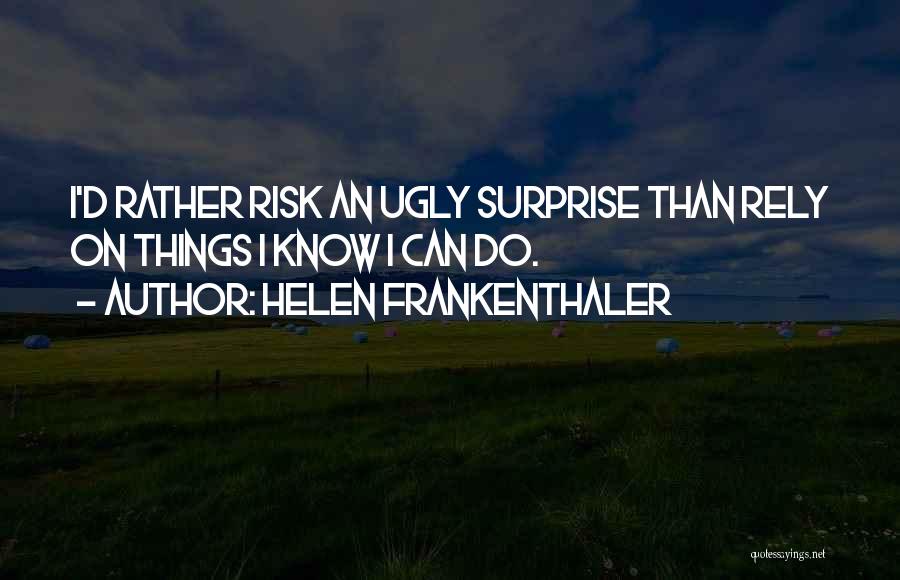 Helen Frankenthaler Quotes 1339557