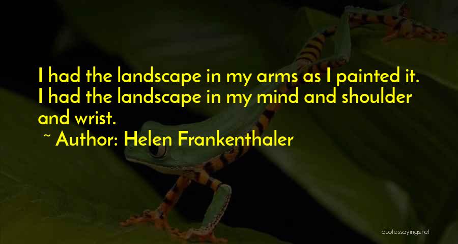 Helen Frankenthaler Quotes 1789334 Helen Frankenthaler Quotes 1789334