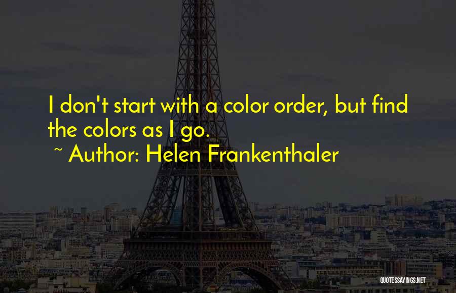 Helen Frankenthaler Quotes 340736 Helen Frankenthaler Quotes 340736