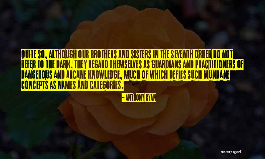 Helen Ganzarolli Quotes By Anthony Ryan Helen Ganzarolli Quotes By Anthony Ryan