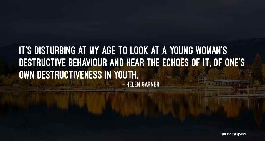 Helen Garner Quotes 1597322 Helen Garner Quotes 1597322