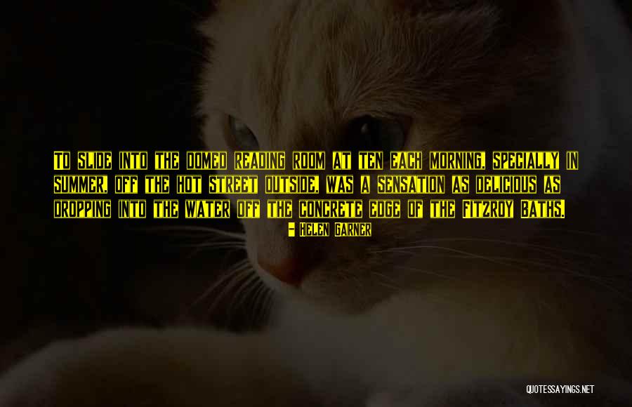 Helen Garner Quotes 296263 Helen Garner Quotes 296263
