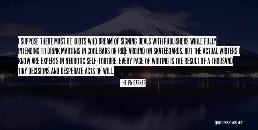 Helen Garner Quotes 317922 Helen Garner Quotes 317922