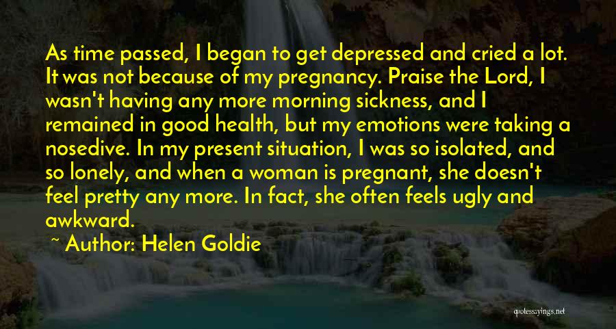 Helen Goldie Quotes 510175