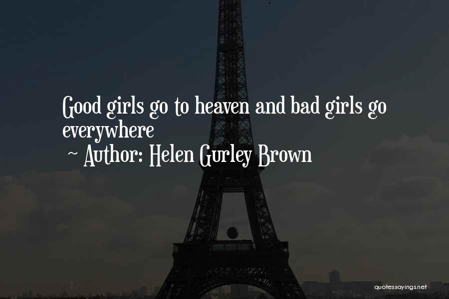 Helen Gurley Brown Quotes 1681644