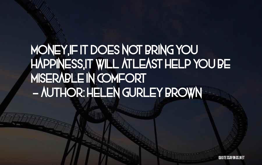 Helen Gurley Brown Quotes 1903578