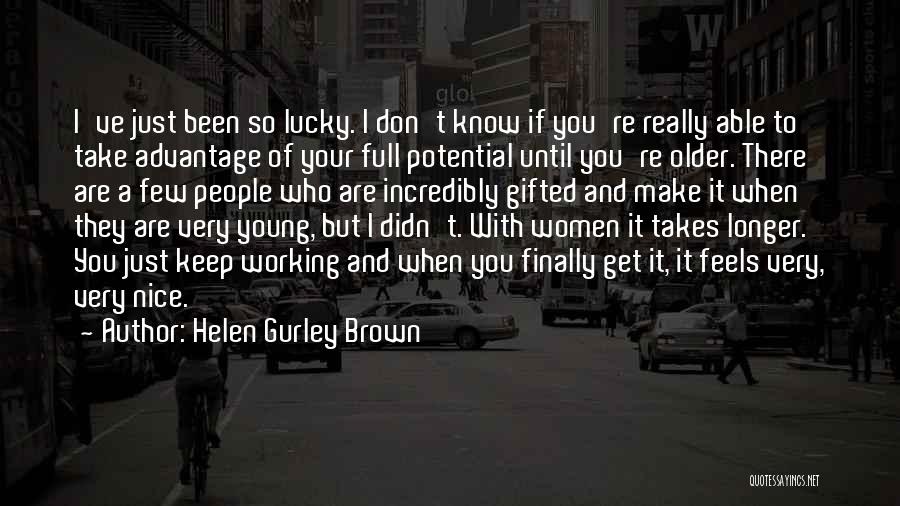 Helen Gurley Brown Quotes 315044