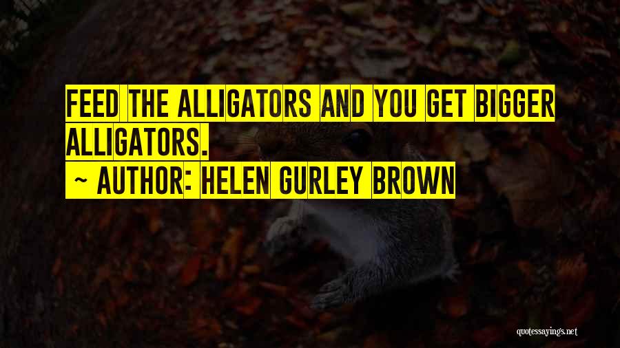 Helen Gurley Brown Quotes 657687