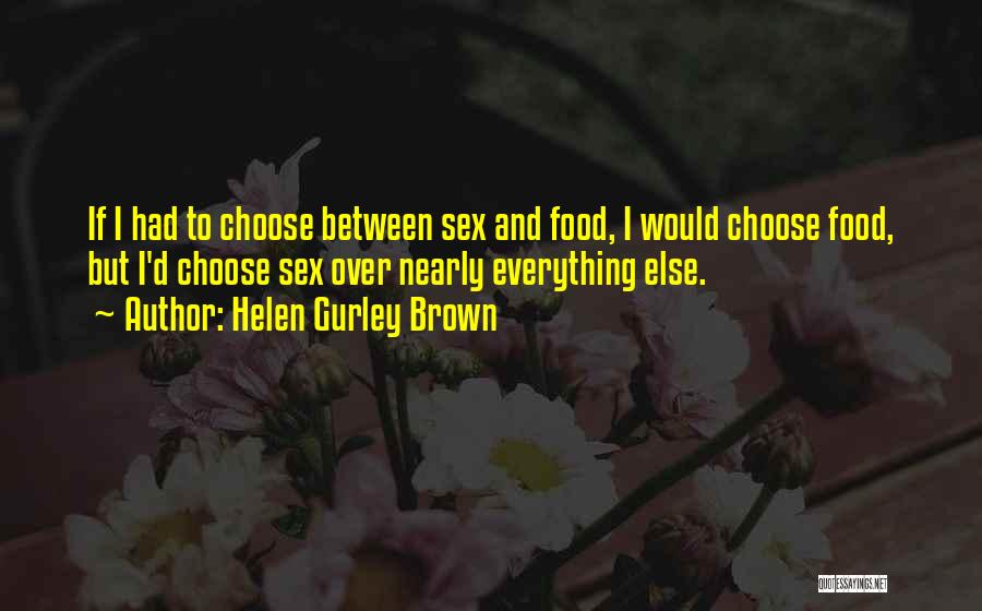 Helen Gurley Brown Quotes 870765