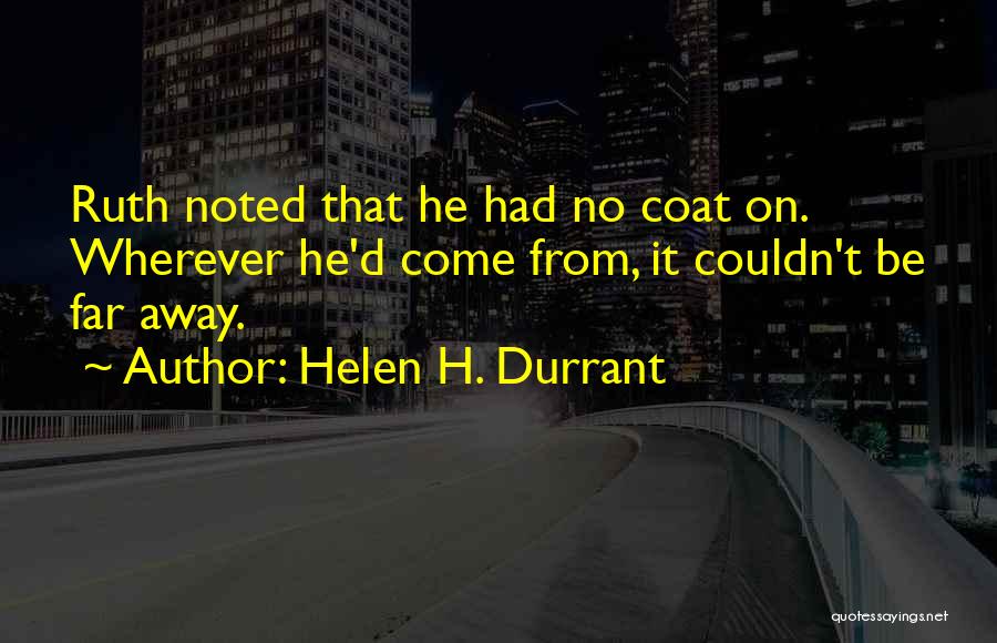 Helen H. Durrant Quotes 1381406