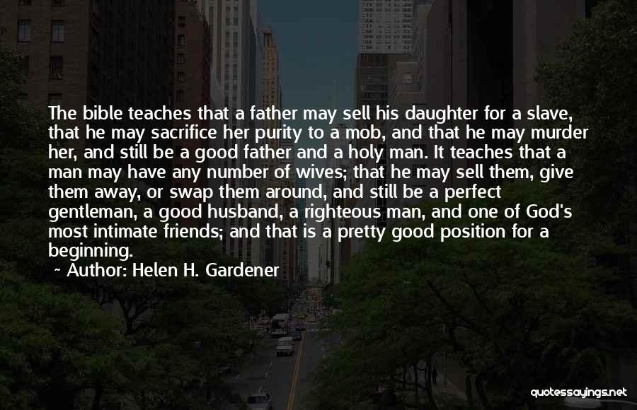 Helen H. Gardener Quotes 1963980