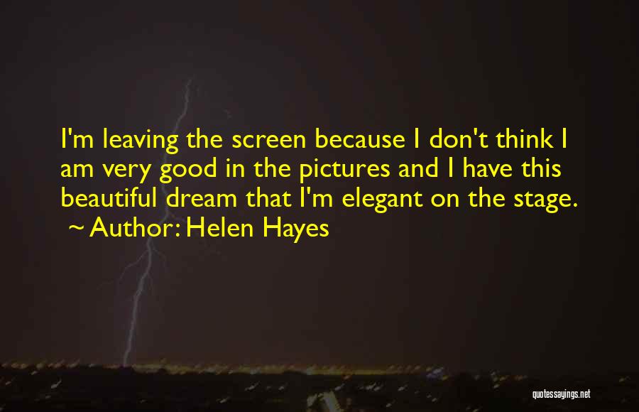 Helen Hayes Quotes 1603958