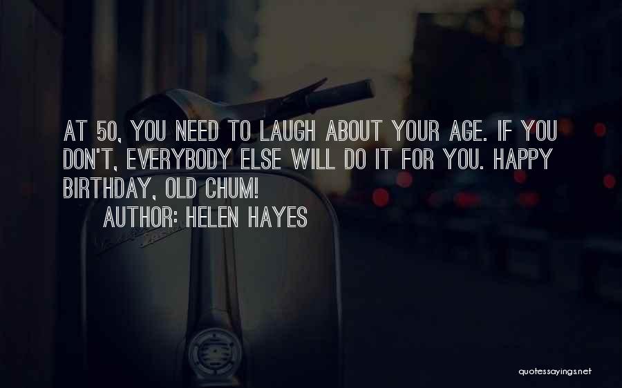 Helen Hayes Quotes 777031