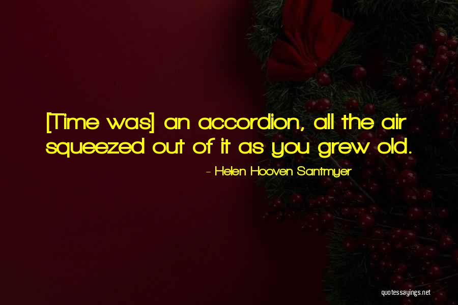Helen Hooven Santmyer Quotes 1482315 Helen Hooven Santmyer Quotes 1482315