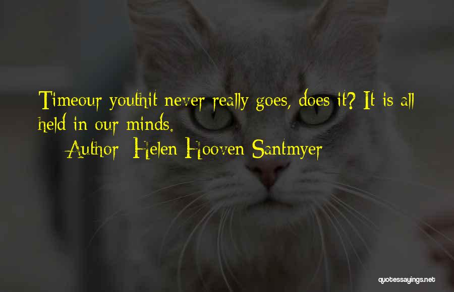 Helen Hooven Santmyer Quotes 2114925 Helen Hooven Santmyer Quotes 2114925