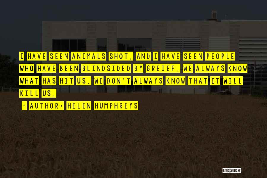 Helen Humphreys Quotes 2106640