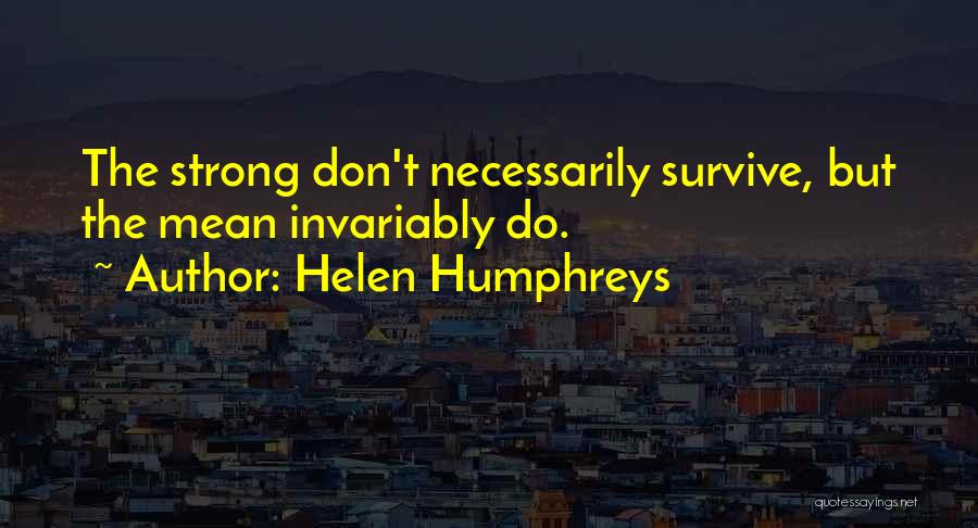Helen Humphreys Quotes 356914