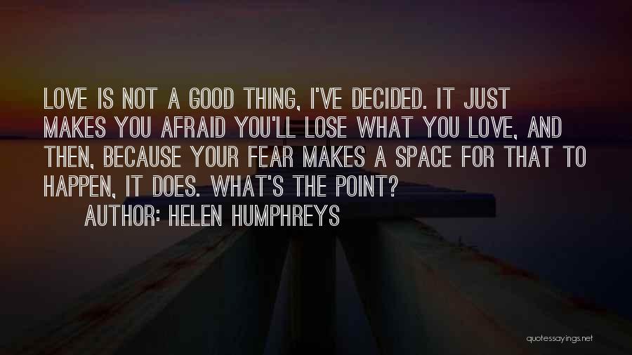 Helen Humphreys Quotes 518675