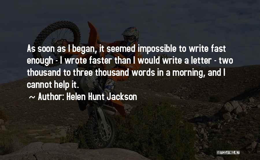Helen Hunt Jackson Quotes 1101591