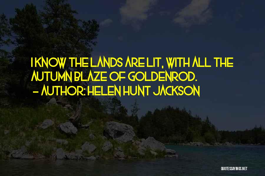 Helen Hunt Jackson Quotes 1721386