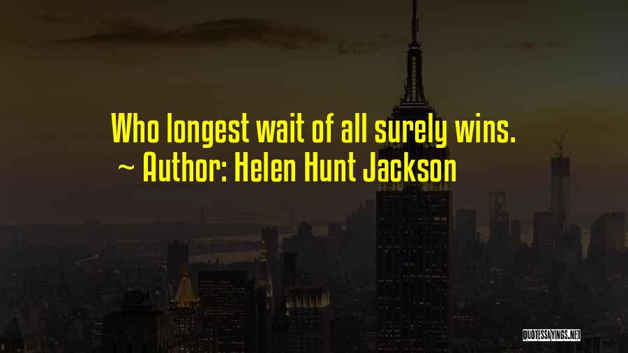 Helen Hunt Jackson Quotes 2106328