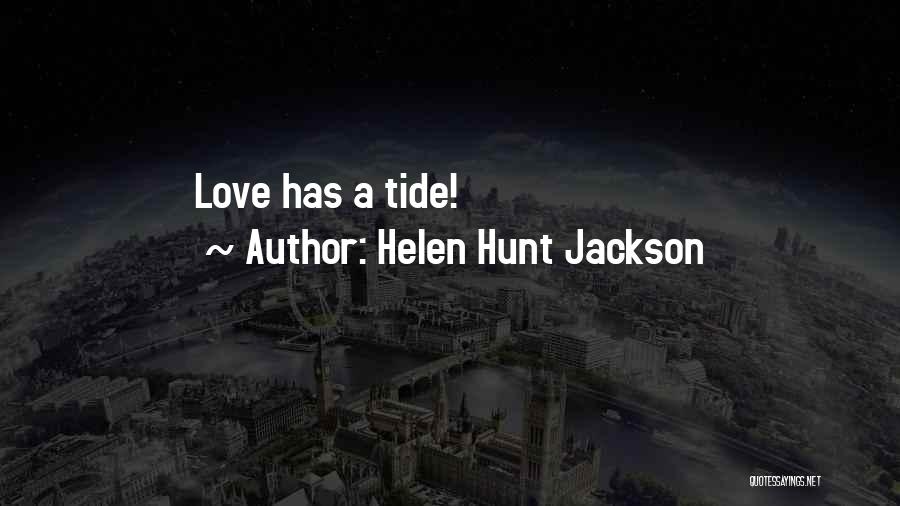 Helen Hunt Jackson Quotes 665525