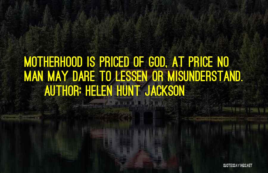 Helen Hunt Jackson Quotes 852416