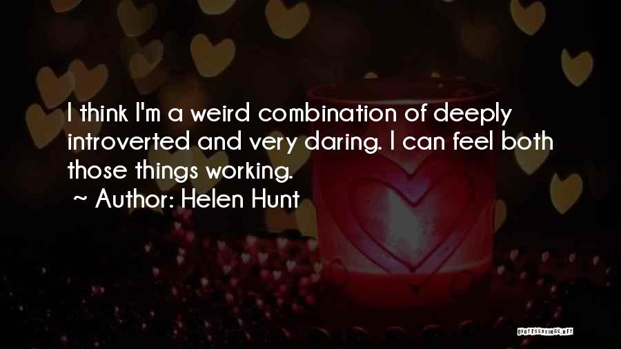 Helen Hunt Quotes 1178746